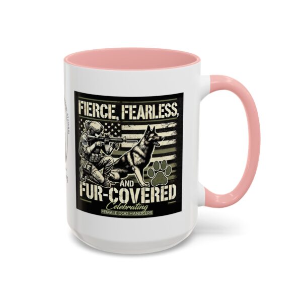 Fierce, Fearless, and Fur Covered Mug 11oz 15oz - Image 13