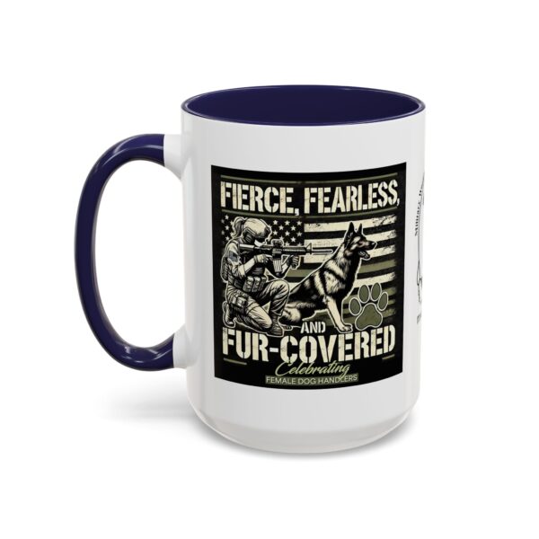 Fierce, Fearless, and Fur Covered Mug 11oz 15oz - Image 10