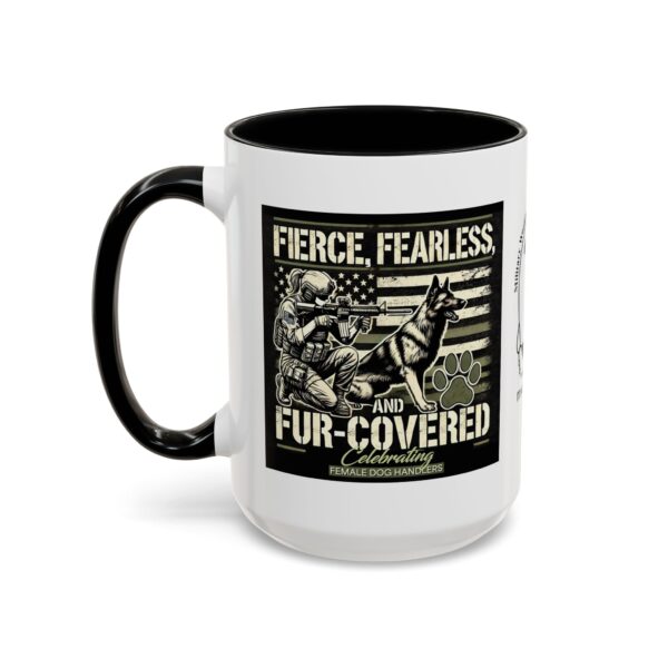 Fierce, Fearless, and Fur Covered Mug 11oz 15oz - Image 6