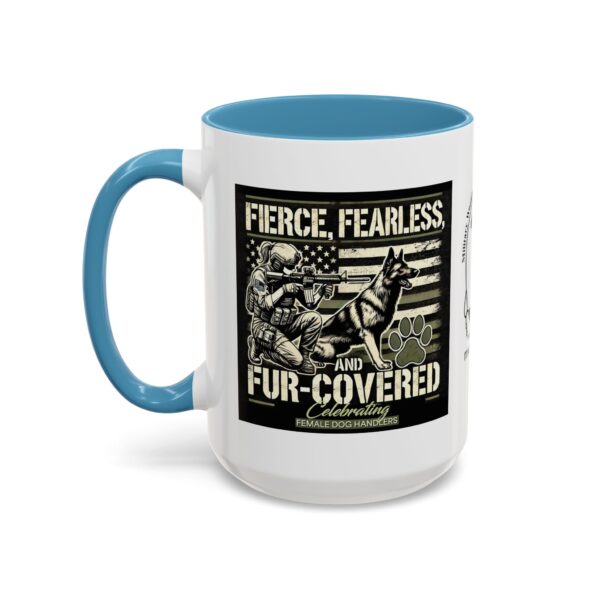 Fierce, Fearless, and Fur Covered Mug 11oz 15oz - Image 22