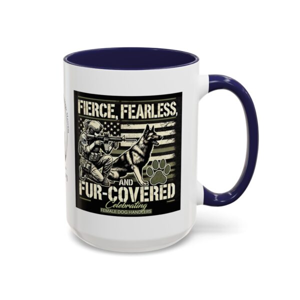 Fierce, Fearless, and Fur Covered Mug 11oz 15oz - Image 9