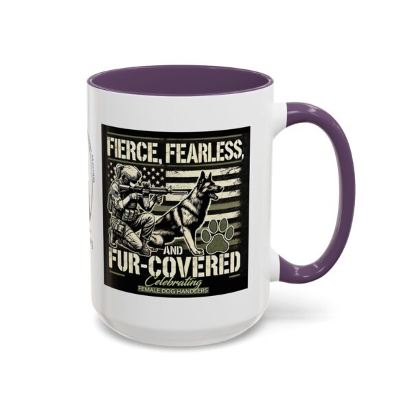 Fierce, Fearless, and Fur Covered Mug 11oz 15oz - Image 29