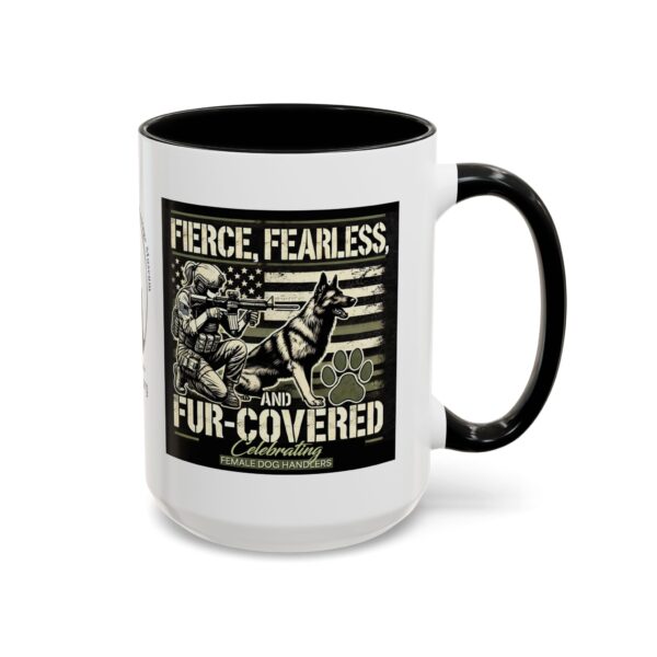 Fierce, Fearless, and Fur Covered Mug 11oz 15oz - Image 5